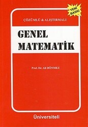 Çözümlü ve Alıştırmalı Genel Matematik - Üniversiteli Kitabevi - Akademik Kitaplar