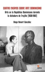 Cuatro Ensayos Sobre Arte Dominicano - Kriter Yayınları