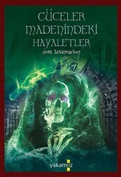Cüceler Madenindeki Hayaletler - Yakamoz Yayınevi