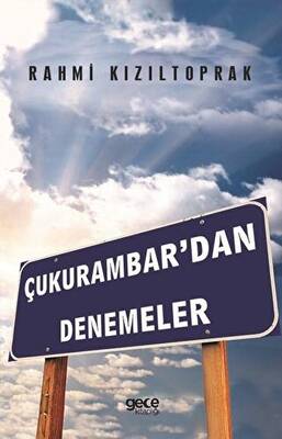 Çukurambar’dan Denemeler - 1