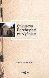 Çukurova Derebeyleri ve A`yanları - Akçağ Yayınları