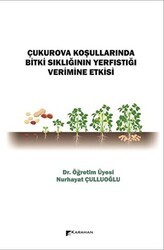 Çukurova Koşullarında Bitki Sıklığının Yerfıstığı Verimine Etkisi - Karahan Kitabevi