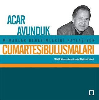 Cumartesi Buluşmaları: Acar Avunduk - 1