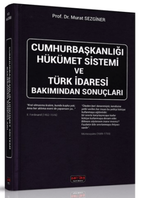 Cumhurbaşkanlığı Hükümet Sistemi ve Türk İdaresi Bakımından Sonuçları - 1
