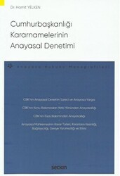 Cumhurbaşkanlığı Kararnamelerinin Anayasal Denetimi - Seçkin Yayıncılık