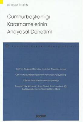Cumhurbaşkanlığı Kararnamelerinin Anayasal Denetimi - 1