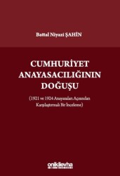 Cumhuriyet Anayasacılığının Doğuşu - On İki Levha Yayınları