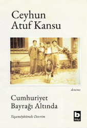 Cumhuriyet Bayrağı Altında Yaşamöykümde Devrim - Bilgi Yayınevi