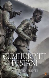 Cumhuriyet Destanı - Cinius Yayınları