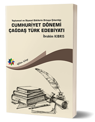 Cumhuriyet Dönemi Çağdaş Türk Edebiyatı - 1