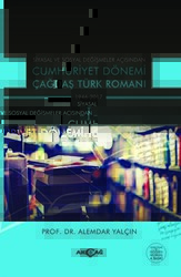 Cumhuriyet Dönemi Çağdaş Türk Romanı 1 ve 2 Takım - Akçağ Yayınları