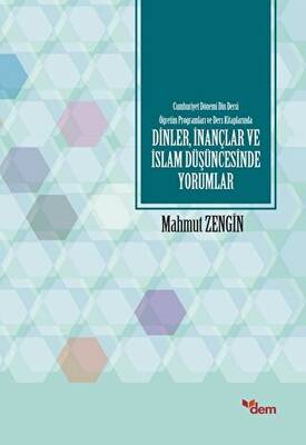 Cumhuriyet Dönemi Din Dersi Öğretim Programları ve Ders Kitaplarında Dinler, İnançlar ve İslam Düşüncesinde Yorumlar - 1