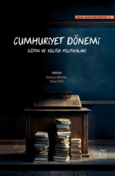Cumhuriyet Dönemi Eğitim ve Kültür Politikaları - Necmettin Erbakan Üniversitesi Yayınları