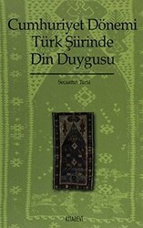 Cumhuriyet Dönemi Türk Şiirinde Din Duygusu 1923-1970 - Kitabevi Yayınları