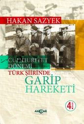Cumhuriyet Döneminde Türk Şiirinde Garip Hareketi - Akçağ Yayınları