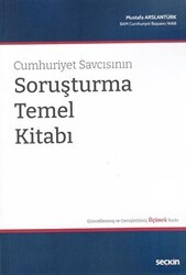 Cumhuriyet Savcısının Soruşturma Temel Kitabı - Seçkin Yayıncılık