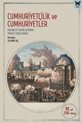 Cumhuriyetçilik ve Cumhuriyetler - Nika Yayınevi