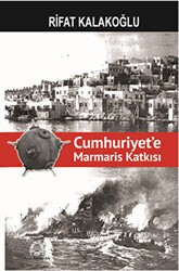 Cumhuriyet`e Marmaris Katkısı - Arya Yayıncılık