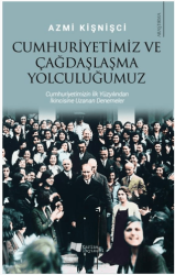 Cumhuriyetimiz ve Çağdaşlaşma Yolculuğumuz - Karina Yayınevi