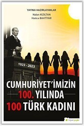 Cumhuriyet’imizin 100. Yılında 100 Türk Kadını - Hiperlink Yayınları