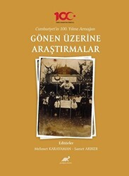 Cumhuriyet’in 100. Yılına Armağan Gönen Üzerine Araştırmalar - Paradigma Akademi Yayınları
