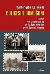 Cumhuriyetin 100. Yılında Balıkesir Armağanı - Kriter Yayınları