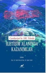Cumhuriyet’in 100. Yılında İletişim Alanında Kazanımlar - Paradigma Akademi Yayınları