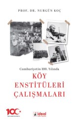 Cumhuriyetin 100. Yılında Köy Enstitüleri Çalışmaları - 1