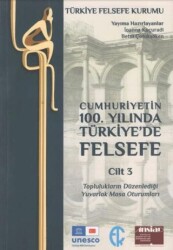 Cumhuriyetin 100. Yılında Türkiye’de Felsefe - Cilt 3 - Türkiye Felsefe Kurumu