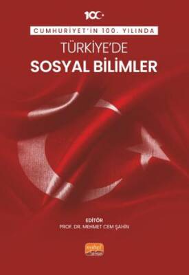 Cumhuriyet’in 100. Yılında Türkiye’de Sosyal Bilimler - 1