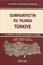 Cumhuriyet`in 15. Yılında Türkiye Cilt 8 - Atatürk Araştırma Merkezi