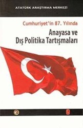 Cumhuriyet`in 87. Yılında Anayasa ve Dış Politika Tartışmaları - Atatürk Araştırma Merkezi