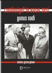 Cumhuriyet’in Basın Sesi Yunus Nadi - Defne Yayınevi