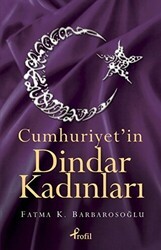 Cumhuriyet’in Dindar Kadınları - Profil Kitap