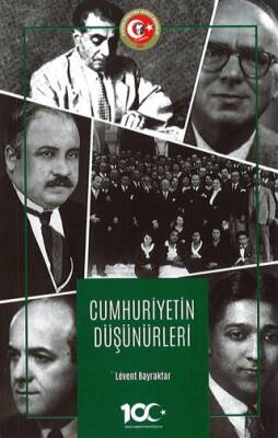 Cumhuriyetin Düşünürleri - 1
