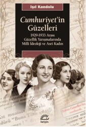 Cumhuriyet`in Güzelleri - İletişim Yayınevi