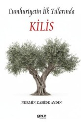 Cumhuriyetin İlk Yıllarında Kilis - Gece Kitaplığı