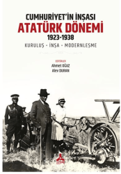 Cumhuriyet’in İnşası: Atatürk Dönemi 1923 - Sonçağ Yayınları