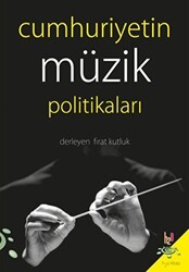 Cumhuriyetin Müzik Politikaları - h2o Kitap
