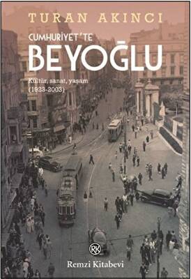 Cumhuriyet`te Beyoğlu - 1