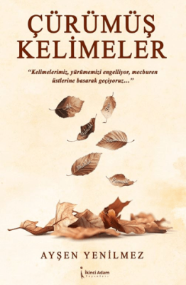 Çürümüş Kelimeler - 1