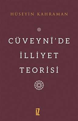 Cüveyni’de İlliyet Teorisi - 1