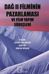 Dağ 2 Filminin Pazarlaması ve Film Yapım Süreçleri - Gece Akademi