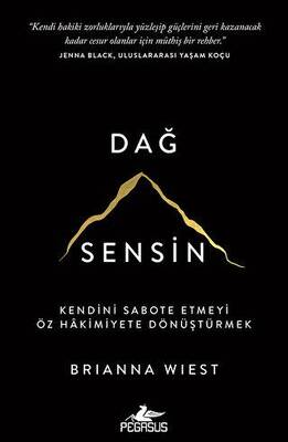 Dağ Sensin - Kendini Sabote Etmeyi Öz Hâkimiyete Dönüştürmek - 1