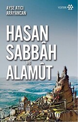 Hasan Sabbah ve Alamut - Yeditepe Yayınevi