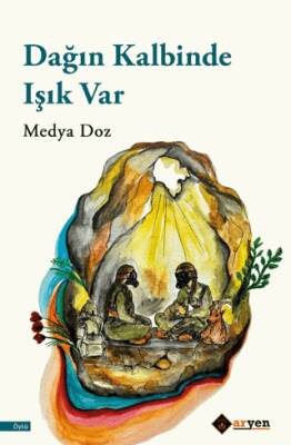 Dağın Kalbinde Işık Var - 1