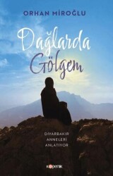 Dağlarda Gölgem - Kopernik Kitap