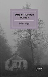 Dağları Yürüten Rüzgar - Heyamola Yayınları