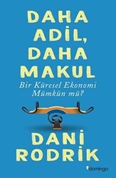 Daha Adil Daha Makul Bir Küresel Ekonomi Mümkün mü? - Domingo Yayınevi