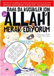 Daha da Küçükler İçin Allah`ı Merak Ediyorum 4. Kitap - Uğurböceği Yayınları
